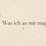 Ruhige Quote „Was ich an mir mag“