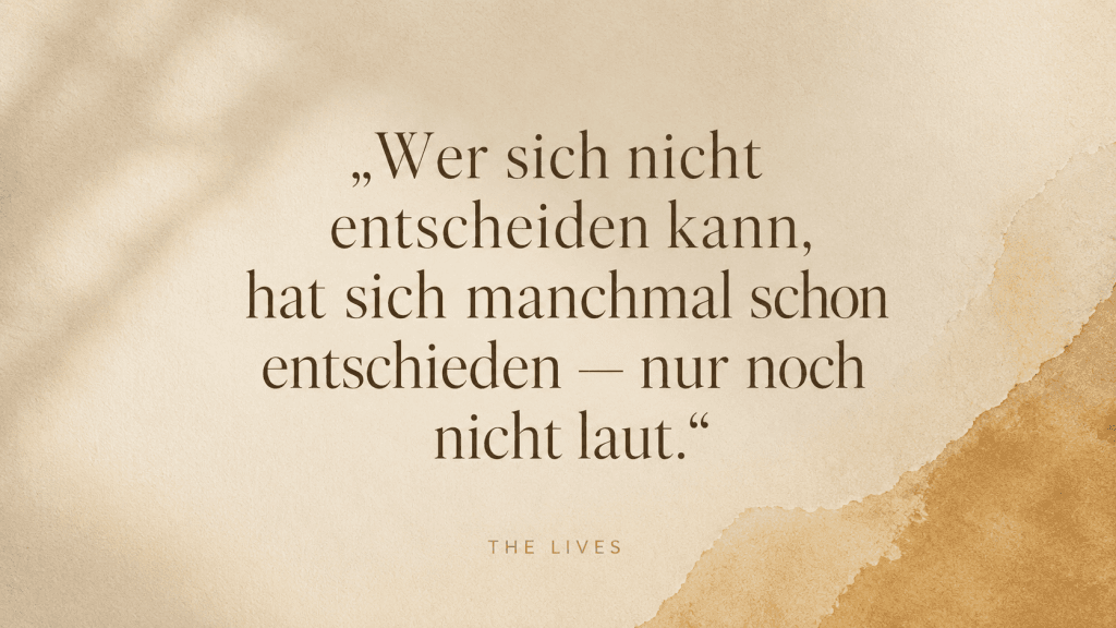 Wer lange zögert, hat die Richtung oft schon gewählt